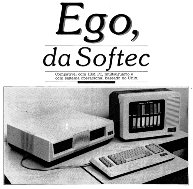 matéria de revista com foto do Ego e o título: Ego, da Softec - Compatível com IBM PC, multiusuário e com sistema operacional baseado no Unix.